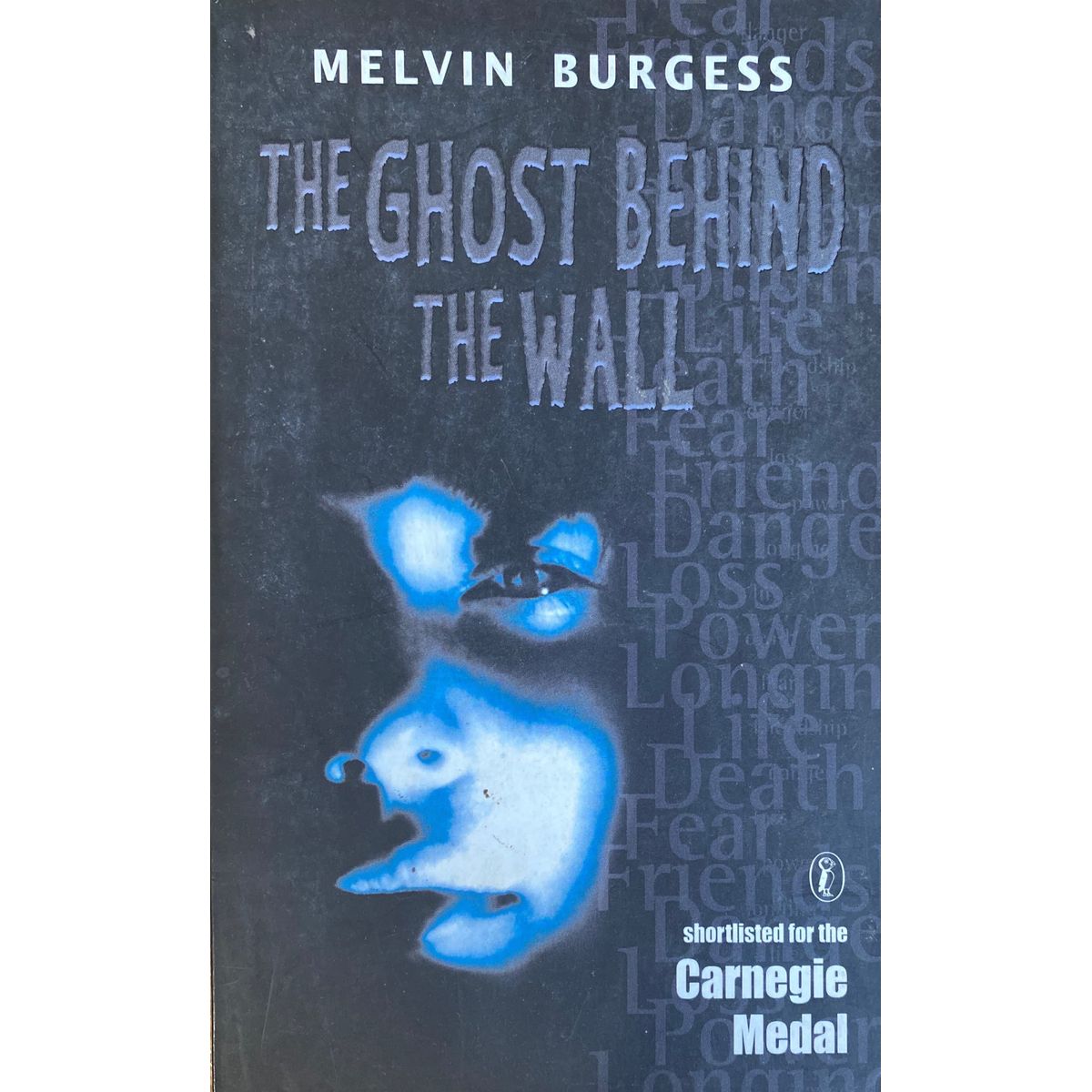 ISBN: 9780141310275 / 0141310278 - The Ghost Behind the Wall by Melvin Burgess [2003]