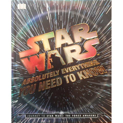 ISBN: 9780241183700 / 0241183707 - Star Wars: Absolutely Everything You Need to Know by Adam Bray, Kerrie Dougherty, Cole Horton and Michael Cogge [2015]