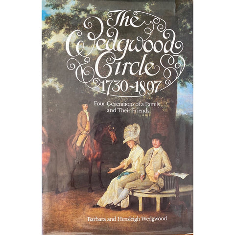 ISBN: 9780289708927 / 0289708923 - The Wedgwood Circle 1730-1897 by Barbara & Hensleigh Wedgwood [1980]