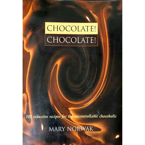 ISBN: 9780304349913 / 0304349917 - Chocolate! Chocolate! by Mary Norwak [1997]