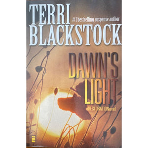 ISBN: 9780310257707 / 0310257700 - Dawn's Light: A Restoration Novel by Terri Blackstock [2008]