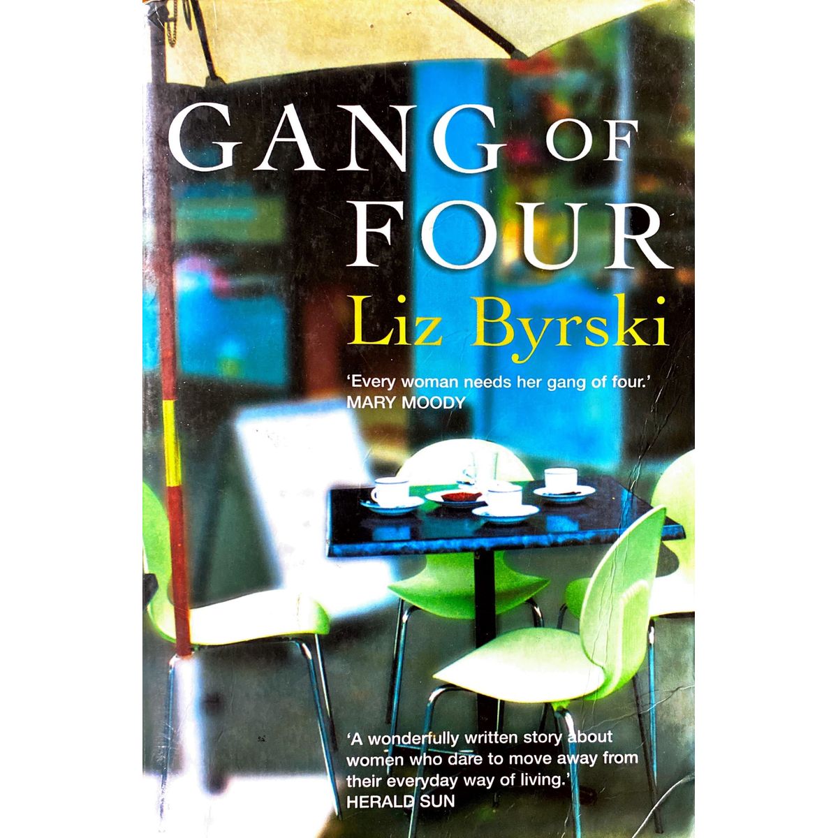 ISBN: 9780330421577 / 0330421573 - Gang of Four by Liz Byrski [2005]