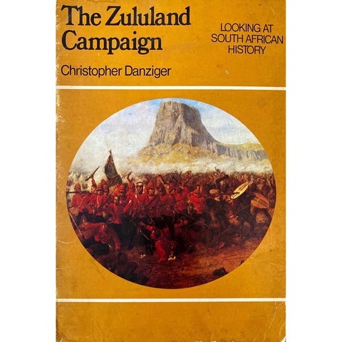 ISBN: 9780360004252 / 0360004253 - The Zululand Campaign by Christopher Danziger [1978]