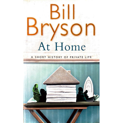 ISBN: 9780385619172 / 0385619170 - At Home: A Short History of Private Life by Bill Bryson [2010]