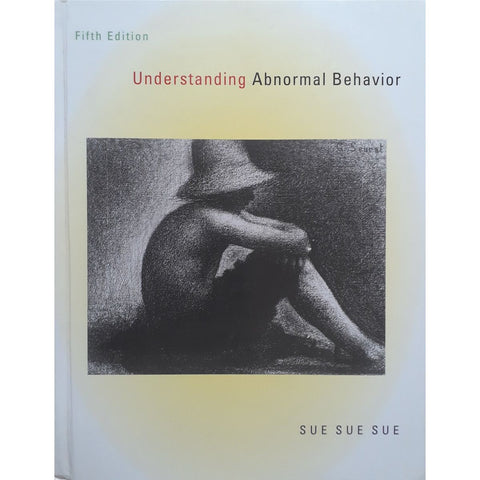 ISBN: 9780395788264 / 0395788269 - Understanding Abnormal Behavior by David, Derald and Stanley Sue, 5th Edition [1996]