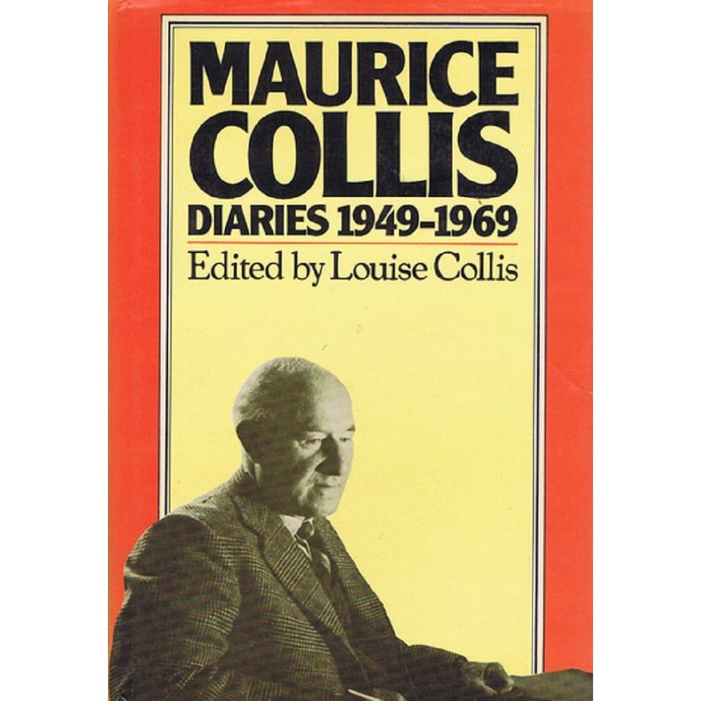 ISBN: 9780434140718 / 0434140716 - Maurice Collis Diaries 1949-1969 by Louise Collis [1978]