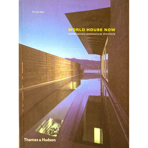 ISBN: 9780500284193 / 0500284199 - World House Now: Contemporary Architectural Directions by Dung Ngo [2003]