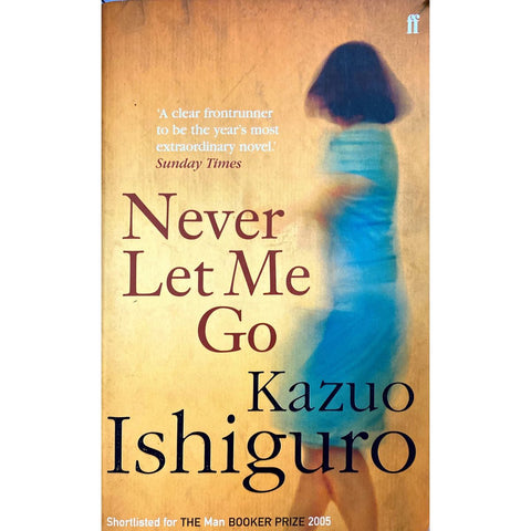 ISBN: 9780571224135 / 057122413X - Never Let Me Go by Kazuo Ishiguro [2006]