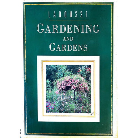 ISBN: 9780600565451 / 0600565459 - Larousse: Gardening and Gardens by Pierre Anglade, 1st Edition [1990]