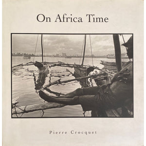 ISBN: 9780620308960 / 0620308966 - On Africa Time by Pierre Crocquet [2003]