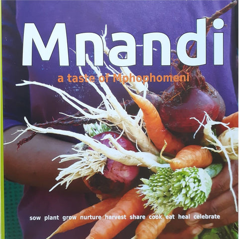 ISBN: 9780620712491 / 062071249X - Mnandi: A Taste of Mphophomeni by Nikki Brighton [2016]