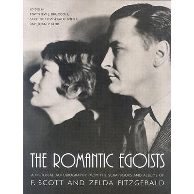 ISBN: 9780684140865 / 0684140861 - The Romantic Egoists: A Pictorial Autobiography from the Albums and Scrapbooks of F. Scott and Zelda Fitzgerald, edited by M.J. Bruccoli, S.F. Smith and J.P. Kerr [1974]
