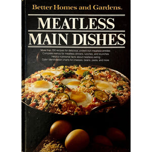 ISBN: 9780696006456 / 0696006456 - Better Homes and Gardens: Meatless Main Dishes, edited by Gerald M. Knox [1981]