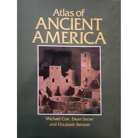 ISBN: 9780705408653 / 0705408655 - Atlas of Ancient America by Michael Coe, Dean Snow and Elizabeth Benson [1994]