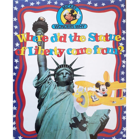 ISBN: 9780717283675 / 0717283674 - Mickey Wonders Why: Where did the Statue of Liberty Come From? by Disney [1993]