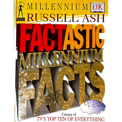 ISBN: 9780751356632 / 0751356638 - Fantastic Millenium Facts by Russell Ash [1999]