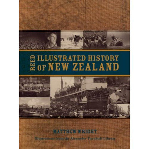 ISBN: 9780790009551 / 0790009552 - Reed Illustrated History of New Zealand by Matthew Wright [2004]