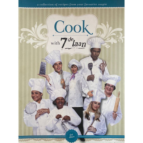 ISBN: 9780798151672 / 0798151676 - Cook with 7de Laan : A Collection of Recipes from your Favourite Soapie by Daleen Van Der Merwe & Kerneels Breytenbach [2010]