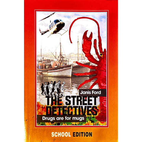 ISBN: 9780798159593 / 0798159596 - The Street Detectives: Drugs are for Mugs by Janis Ford, School Edition [2013]