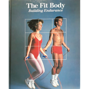 ISBN: 9780809461547 / 0809461544 - The Fit Body: Building Endurance by Rebus Inc [1989]