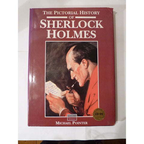 ISBN: 9780861248544 / 0861248546 - The Pictorial History of Sherlock Holmes by Michael Pointer [1991]