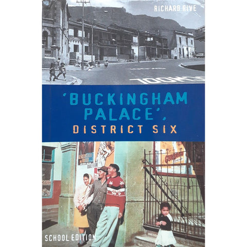 ISBN: 9780864866974 / 0864866976 - 'Buckingham Palace', District Six by Richard Rive, School Edition [2007]