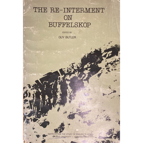 ISBN: 9780868101507 / 0868101508 - The Re-Interment on Buffelskop: S.C. Cronwright-Schreiner My Diary 7-15 June and 8-29 August 1921, edited by Guy Butler [1983]