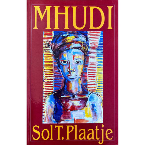 ISBN: 9780868521077 / 0868521078 - Mhudi: An Epic of South African Native Life a Hundred Years Ago by Sol T. Plaatje [1995]