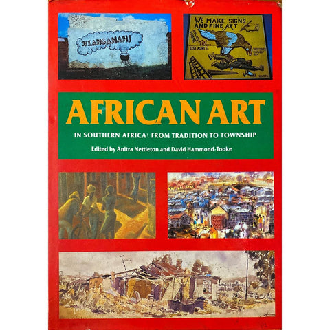 ISBN: 9780868521589 / 0868521582 - African Art: In Southern Africa: From Tradition to Township by Anitra Nettleton & David Hammond-Tooke, 1st Edition [1989]