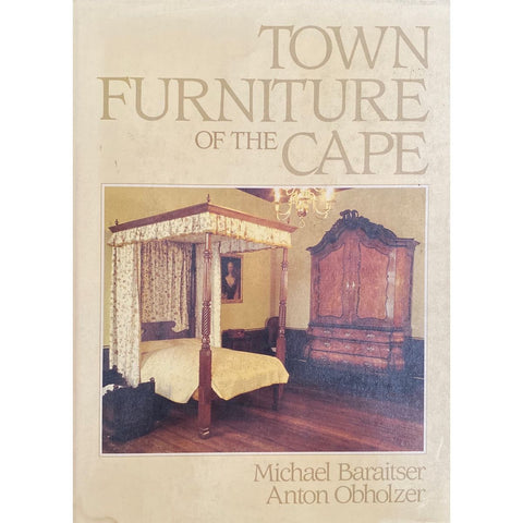 ISBN: 9780869773024 / 086977302X - Town Furniture of the Cape by Michael Baraitser and Anton Obholtzer [1987]