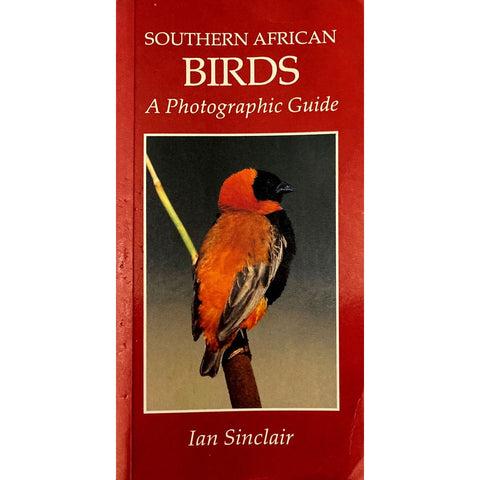 ISBN: 9780869777947 / 0869777947 - Southern African Birds: A Photographic Guide by Ian Sinclair [1993]