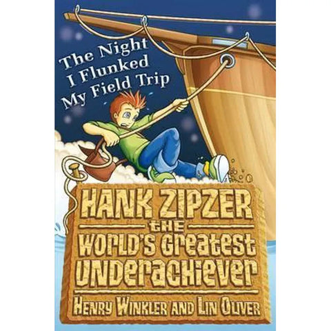 ISBN: 9781406318876 / 1406318876 - Hank Zipzer: The World's Greatest Underachiever: The Night I Flunked my Field Trip by Henry Winkler and Lin Oliver [2008]