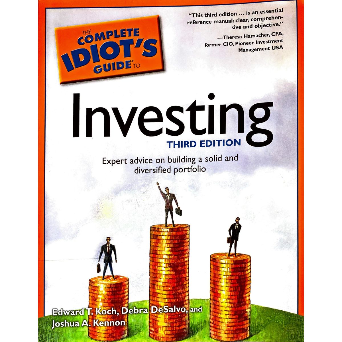 ISBN: 9781592574803 / 1592574807 - The Complete Idiot's Guide To Investing by Edward T. Koch, Debra DeSalvo and Joshua Kennon, 3rd Edition [2006]