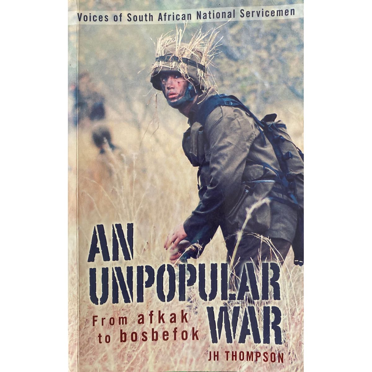 ISBN: 9781770073012 / 1770073019 - An Unpopular War by J.H. Thompson [2006]