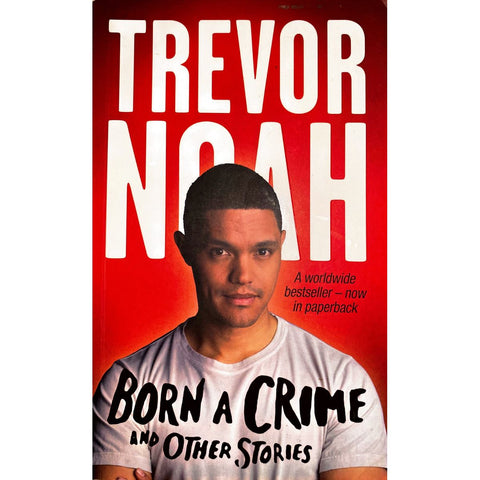 ISBN: 9781770105379 / 1770105379 - Born a Crime and Other Stories by Trevor Noah [2017]