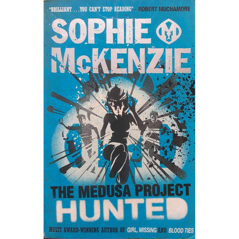 ISBN: 9781847385284 / 1847385281 - The Medusa Project: Hunted by Sophie McKenzie [2011]