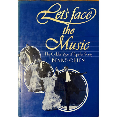 ISBN: 9781851454891 / 1851454896 - Let's Face The Music: The Golden Age of Popular Song by Benny Green [1990]