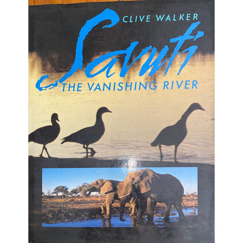 ISBN: 9781868123650 / 1868123650 - Savuti: The Vanishing River by Clive Walker [1991]