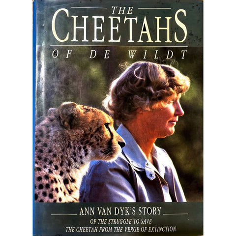 ISBN: 9781868251872 / 186825187X - Cheetahs Of De Wildt: Ann Van Dyk's Story by Ann Van Dyk [1992]