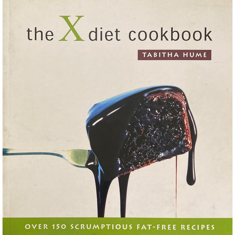 ISBN: 9781868720804 / 1868720802 - The X Diet Cookbook by Tabitha Hume [2003]