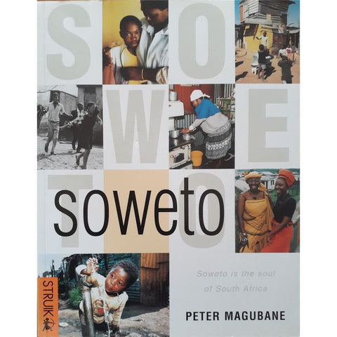 ISBN: 9781868725847 / 1868725847 - Soweto by Peter Magubane and Charlene Smith [2002]