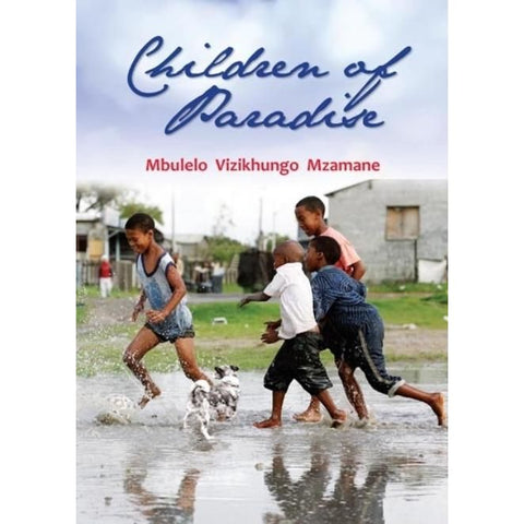 ISBN: 9781869142087 / 186914208X - Children of Paradise by Mbulelo Vizikhungo Mzamane [2011]