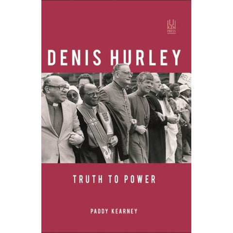 ISBN: 9781869142193 / 1869142195 - Denis Hurley: Truth to Power by Paddy Kearney [2012]