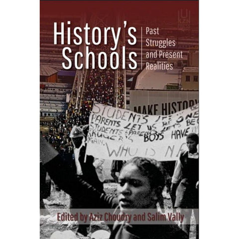 ISBN: 9781869144166 / 1869144163 - History's Schools: Past Struggles and Present Realities by Aziz Choudry and Salim Vally [2018]