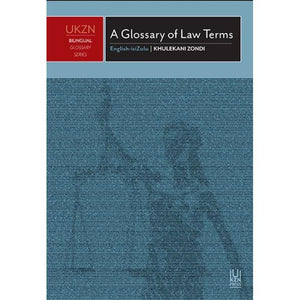 ISBN: 9781869144173 / 1869144171 - A Glossary of Law Terms by Khulekani Zondi [2018]