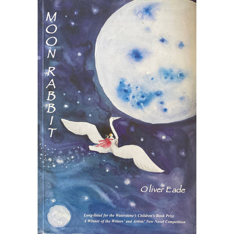 ISBN: 9781907205125 / 1907205128 - Moon Rabbit by Olive Eade, Signed [2009]