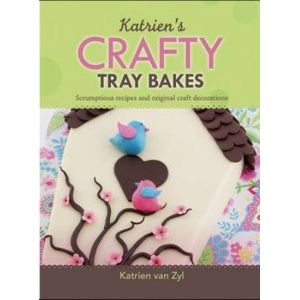 ISBN: 9781928201359 / 1928201350 - Katrien's Crafty Tray Bakes: Scrumptious Recipes and Original Craft Decorations by Katrien van Zyl [2015]