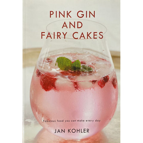 ISBN: 9781990909085 / 1990909086 - Pink Gin and Fairy Cakes by Jan Kohler [2019]