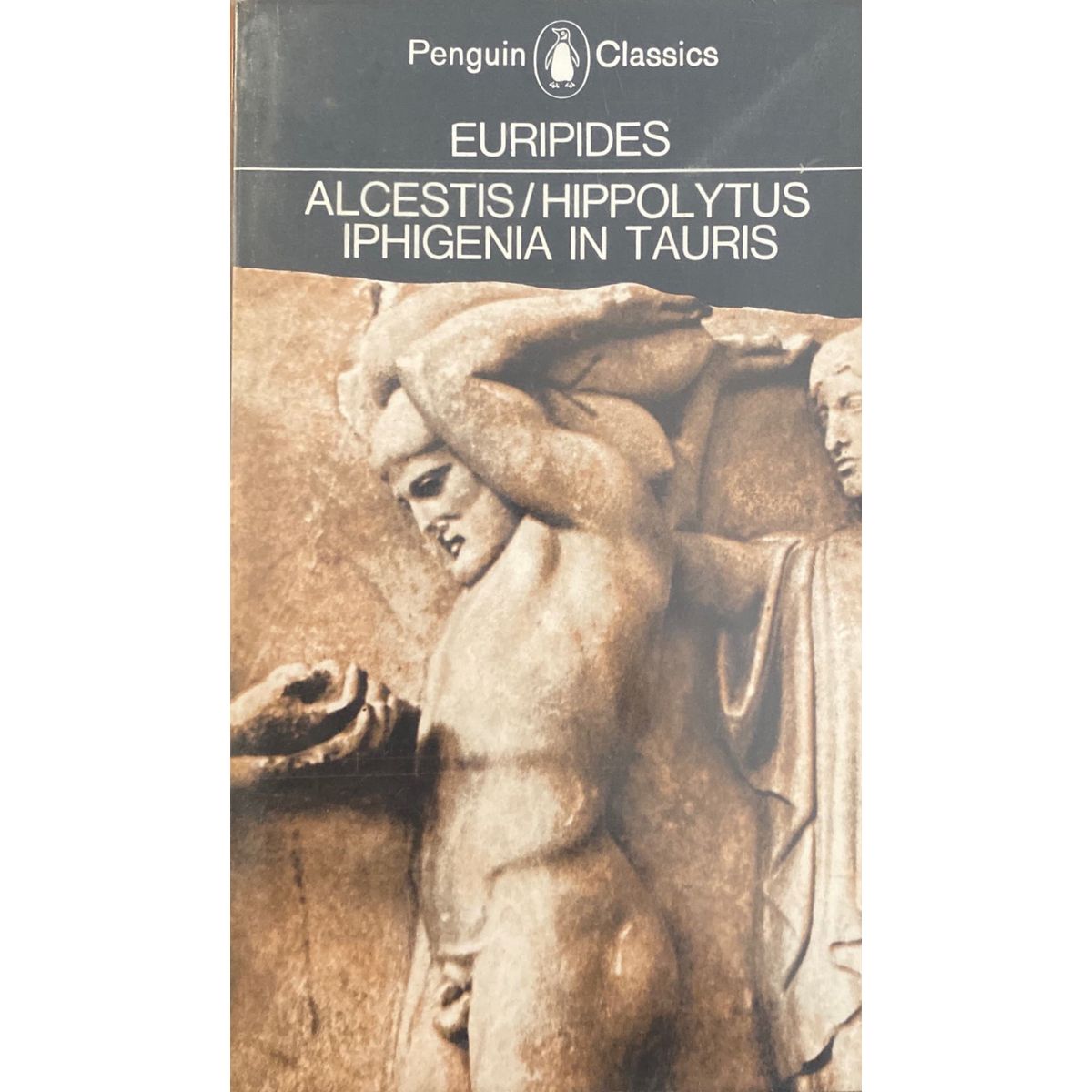 Alcestis and Other Plays by Euripides, translated by Philip Vellacott [1966]